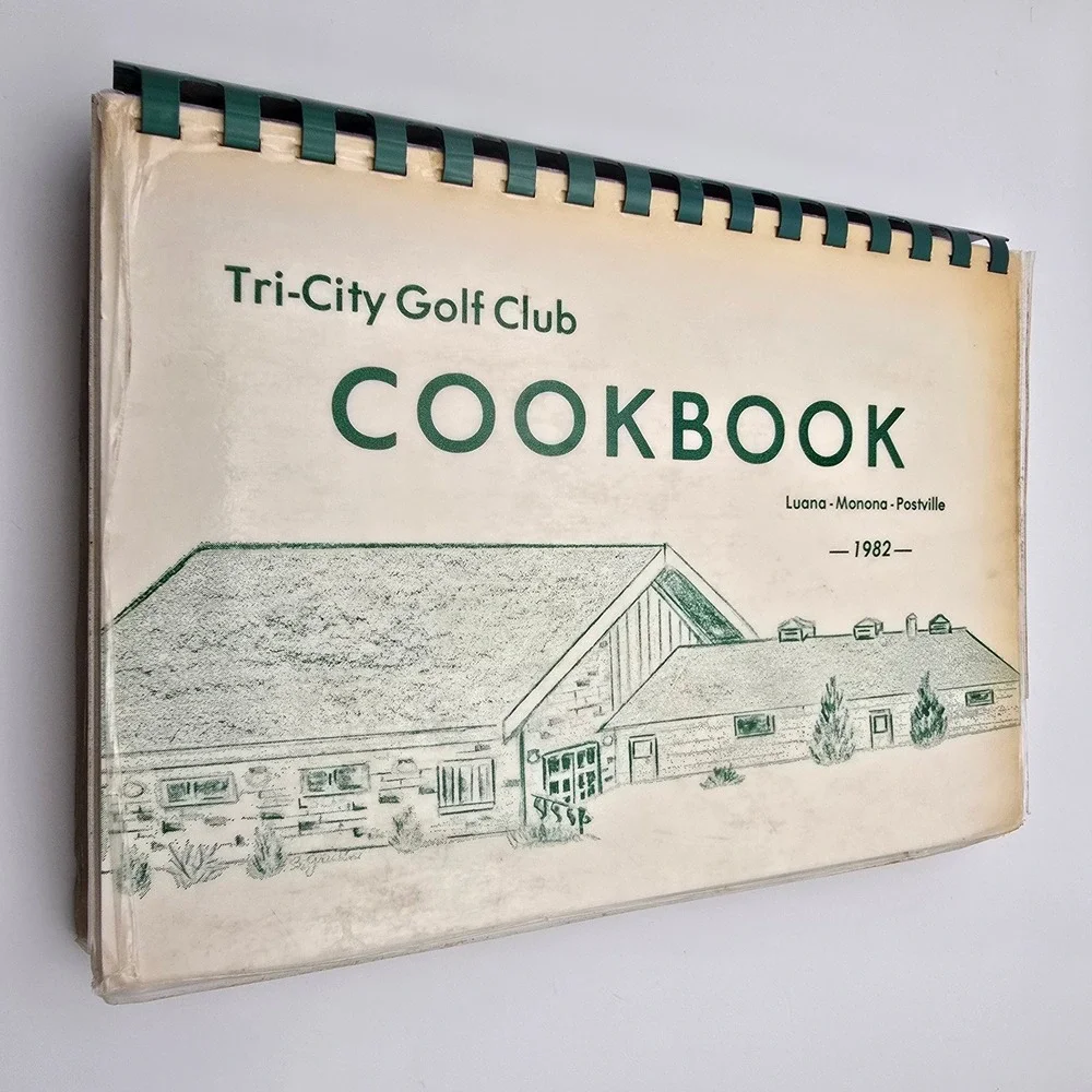 Tri-City Golf Club Cookbook 1982 Iowa Luana Monona Postville Vintage Spiral
